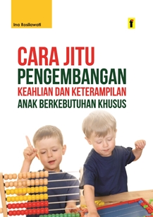 cover/[08-11-2019]cara_jitu_pengembangan_keahlian_dan_keterampilan_anak_berkebutuhan_khusus.jpg